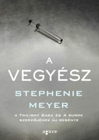 Stephenie Meyer — A Vegyész