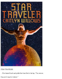  — Star Traveler Caitlyn Willows