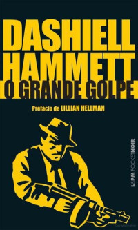 Dashiell Hammett — O grande golpe