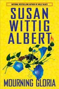 Albert, Susan Wittig — Mourning Gloria