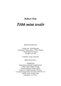 Robert Tine — Több mint testőr