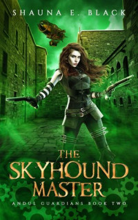 Shauna E. Black — The Skyhound Master