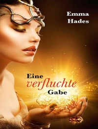 Hades Emma — Eine verfluchte Gabe