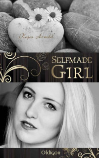 Kajsa Arnold — Selfmade Girl