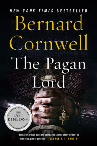 Bernard Cornwell — The Pagan Lord - 07 The Last Kingdom