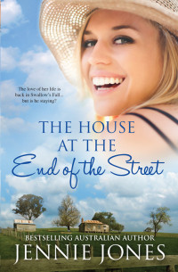 Jones Jennie — The House At the End of the Street