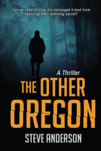 Anderson Steve — The Other Oregon