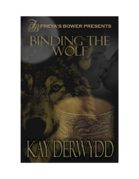 Derwydd Kay — Binding the Wolf