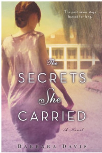 Davis Barbara — The Secrets She Carried