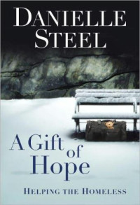 Steel Danielle — A Gift of Hope- Helping the Homeless