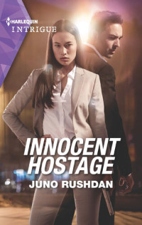 Juno Rushdan — Innocent Hostage