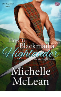 Michelle McLean — How to Blackmail a Highlander