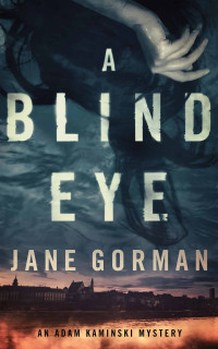 Gorman Jane — A Blind Eye