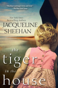 Sheehan Jacqueline — The Tiger in the House