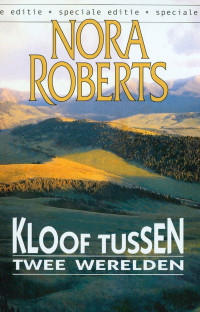 Nora Roberts — Kloof tussen twee werelden