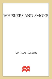 Babson Marian — Whiskers and Smoke (A Trail of Ashes)