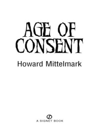 Howard Mittelmark — Age of Consent