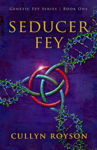 Royson Cullyn — Seducer Fey