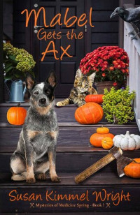 Susan Kimmel Wright — Mabel Gets The Ax