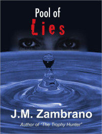 Zambrano, J M — Pool of Lies