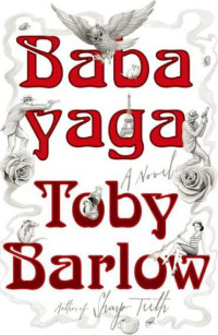 Barlow Toby — Babayaga