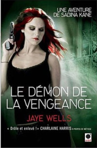 Wells Jaye — Le Démon De La Vengeance