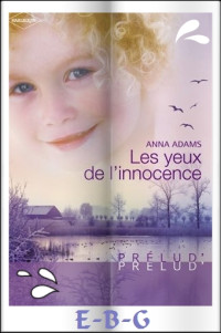 Adams Anna — les yeux de l-innoncence