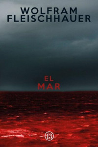 Wolfram Fleischhauer — El mar