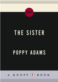 Adams Poppy — The Sister (The Behaviour of Moths)
