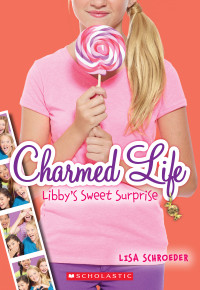 Schroeder Lisa — Libby's Sweet Surprise