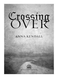 Kendall Anna — Crossing Over