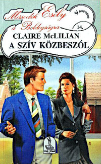 Claire McLilian — A szív közbeszól