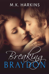 Harkins, M K — Breaking Braydon