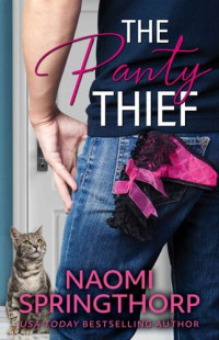 Naomi Springthorp — The Panty Thief