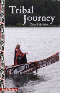 Robinson Gary — Tribal Journey