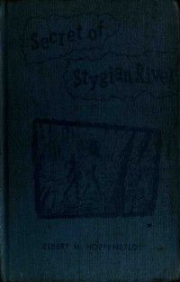 Hoppenstedt, Elbert M — Secret of Stygian River