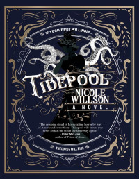 Nicole Willson — Tidepool: A Lovecraftian Gothic Novel