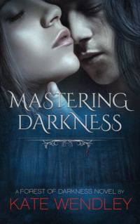 Wendley Kate — Mastering Darkness
