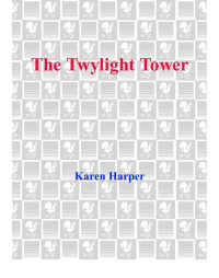 Harper Karen — The Twylight Tower