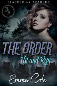 Emma Cole — The Order: Hit and Run