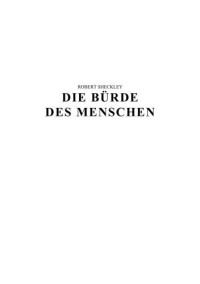 Sheckley Robert — Die Bürde des Menschen