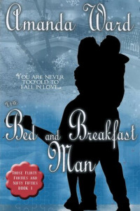 Amanda Ward — The Bed and Breakfast Man