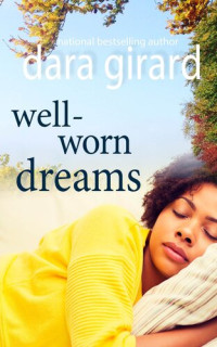 Dara Girard — Well-worn Dreams