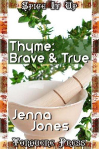 Jones Jenna — Thyme: Brave and True