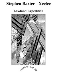 Baxter Stephen — Lowland Expedition