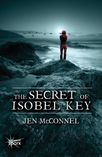 McConnel Jen — The Secret of Isobel Key (The Burning of Isobel Key)