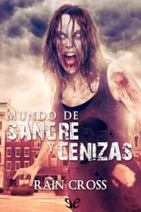 Rain Cross — Mundo de sangre y cenizas