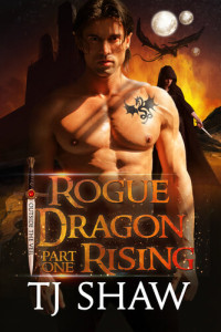 T.J. Shaw — Rogue Dragon Rising, part one