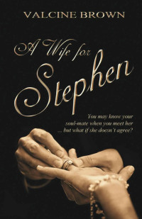 Brown Valcine — A Wife for Stephen