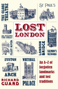 Richard Guard — Lost London